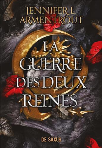 Couverture du livre « Le sang et la cendre Tome 4 : La guerre des deux reines » de Jennifer L. Armentrout aux éditions De Saxus