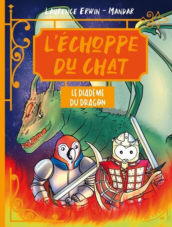 Couverture du livre « L'échoppe du chat : Le diadème du dragon » de Laurence Erwin et Mandar aux éditions Au Loup