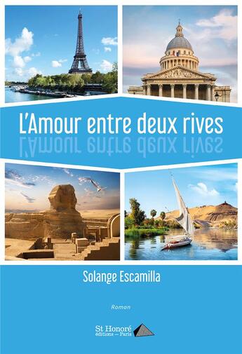 Couverture du livre « L'amour entre deux rives » de Escamilla Solange aux éditions Saint Honore Editions