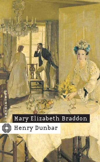 Couverture du livre « Henry Dunbar » de Mary Elizabeth Braddon aux éditions Editions Du Masque