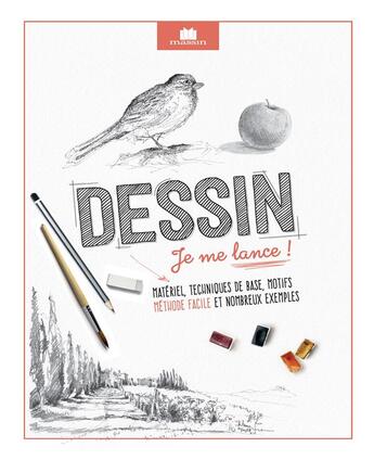 Couverture du livre « Dessin ; je me lance ; matériel, techniques de base, motifs ; méthode facile et nombreux exemples » de  aux éditions Massin