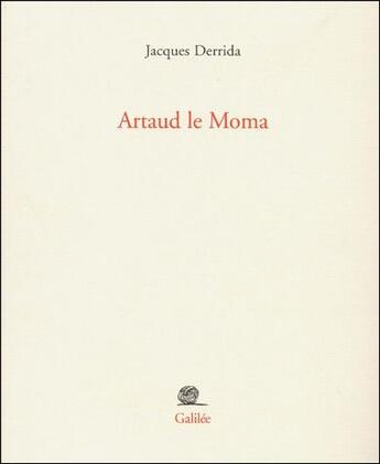 Couverture du livre « Artaud le moma » de Derrida J aux éditions Galilee