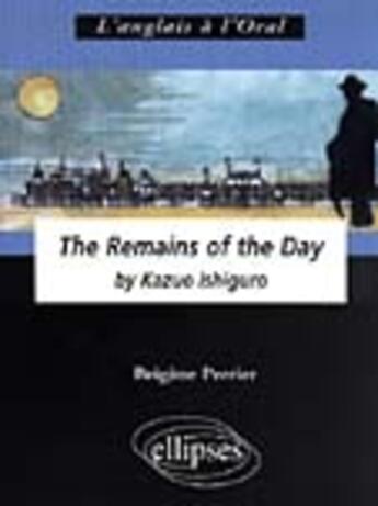 Couverture du livre « Ishiguro k., the remains of the day » de Perrier aux éditions Ellipses Marketing