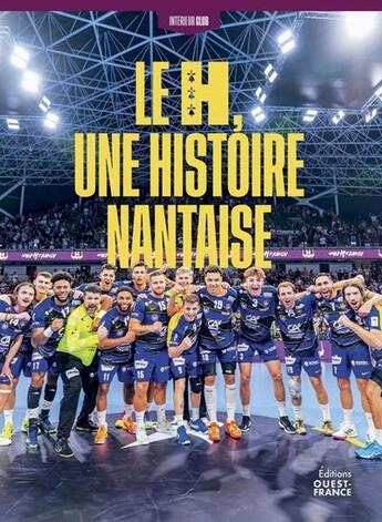 Couverture du livre « HBC Nantes : Le H, une histoire nantaise » de Laurent Moisset aux éditions Ouest France