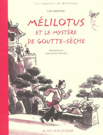 Couverture du livre « Melilotus et le mystere de goutte-seche » de Lisa Bresner aux éditions Actes Sud
