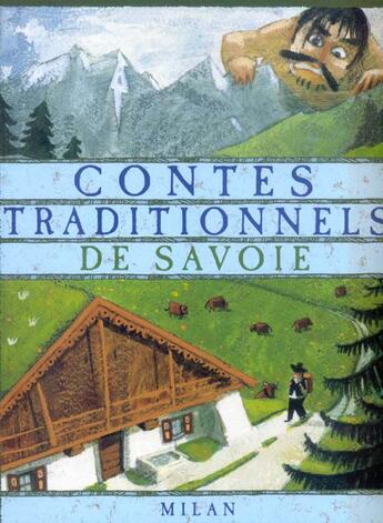 Couverture du livre « Contes Traditionnels De Savoie » de Jean Muzi aux éditions Milan