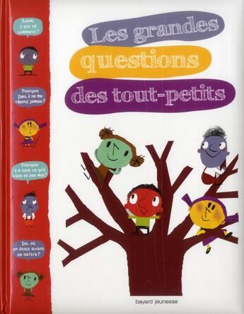 Couverture du livre « Les grandes questions des tout-petits » de Marie Aubinais aux éditions Bayard Jeunesse