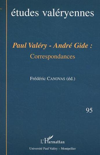 Couverture du livre « Paul valery - andre gide - correspondances » de  aux éditions L'harmattan