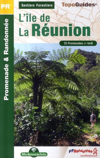 Couverture du livre « Sentiers forestiers ; l'île de la Réunion ; 25 promenades en forêt » de  aux éditions Ffrp