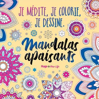 Couverture du livre « Je medite, je dessine et je colorie - mandalas apaisants » de  aux éditions Hugo Document