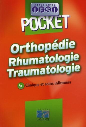 Couverture du livre « Orthopédie, rhumatologie, traumatologie » de J Massol et J Druot aux éditions Lamarre