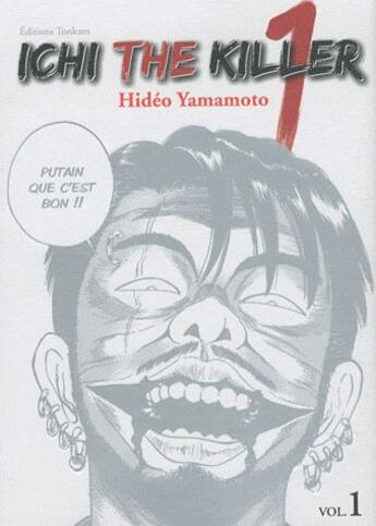 Couverture du livre « Ichi the killer Tome 1 » de Hideo Yamamoto aux éditions Tonkam