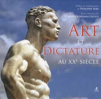 Couverture du livre « Art et dictature au XXe siècle » de Maria Adriana Giusti aux éditions Place Des Victoires