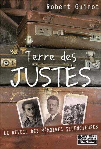 Couverture du livre « Terre des justes » de Robert Guinot aux éditions De Boree