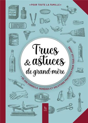 Couverture du livre « Trucs & astuces de grand-mère » de  aux éditions Editions Sutton