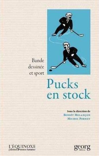 Couverture du livre « Pucks en stock » de Benoit Melancon et Michel Porret aux éditions Georg