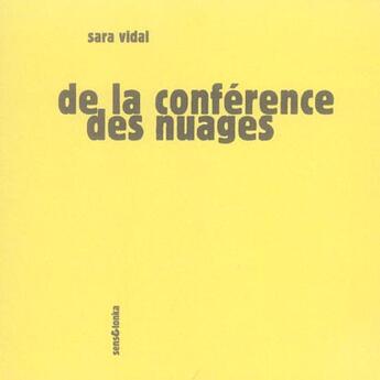 Couverture du livre « De la conference des nuages » de Sara Vidal aux éditions Sens Et Tonka