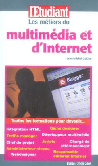 Couverture du livre « Les métiers d'internet et du multimédia » de Jean-Michel Oullion aux éditions L'etudiant