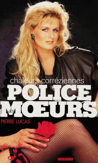 Couverture du livre « Police des moeurs t.113 ; chaleurs coréziennes » de Pierre Lucas aux éditions Mount Silver