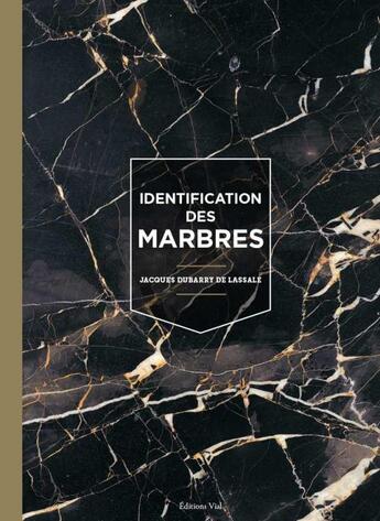 Couverture du livre « Identification des marbres » de Jacques Dubarry De Lassale aux éditions Editions Vial