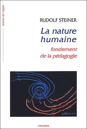 Couverture du livre « Nature Humaine » de Rudolf Steiner aux éditions Triades