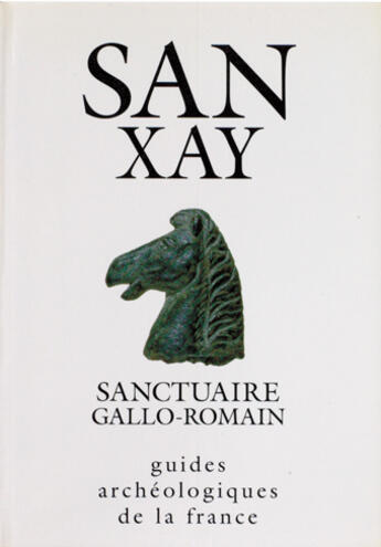 Couverture du livre « Sanxay sanctuaire gallo romain » de Pierre Aupert aux éditions Editions Du Patrimoine