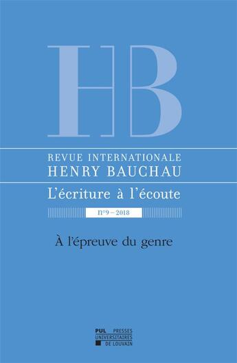 Couverture du livre « Revue internationale henry bauchau n 9 2018 » de Catherine Mayaux aux éditions Pu De Louvain