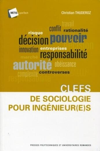 Couverture du livre « Cléfs de sociologie pour ingénieur(e)s » de Christian Thuderoz aux éditions Ppur