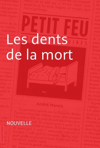 Couverture du livre « Les dents de la mort » de Andre Marois aux éditions La Courte Echelle