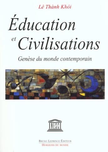 Couverture du livre « Éducations et civilisations » de Khoi Le Thanh aux éditions Bruno Leprince