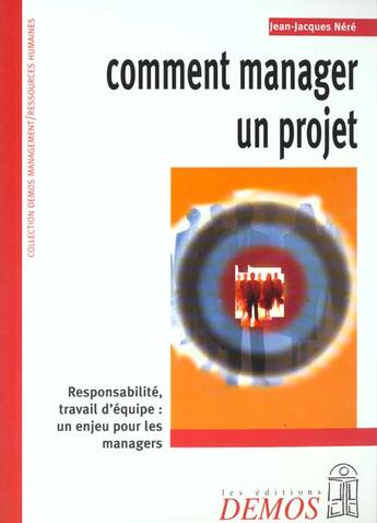 Couverture du livre « Comment manager un projet » de Jean-Jacques Nere aux éditions Demos