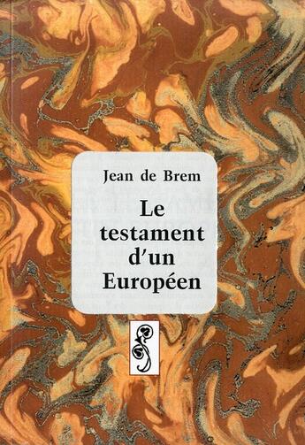 Couverture du livre « Le testament d'un Européen » de Jean De Brem aux éditions Deterna