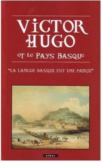 Couverture du livre « Victor Hugo et le Pays basque » de Victor Hugo aux éditions Elkar