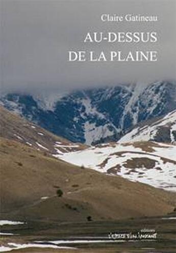 Couverture du livre « Au-dessus de la plaine » de Claire Gatineau aux éditions Espace D'un Instant