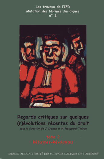 Couverture du livre « Regards critiques sur quelques (r)évolutions du droit t.2 ; réformes, révolutions » de  aux éditions Ifr