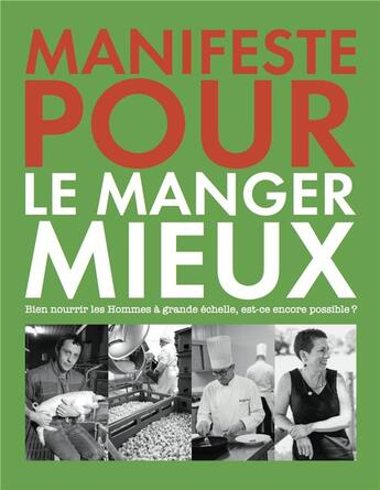 Couverture du livre « Manifeste pour le manger mieux » de  aux éditions Porte-plume Editions