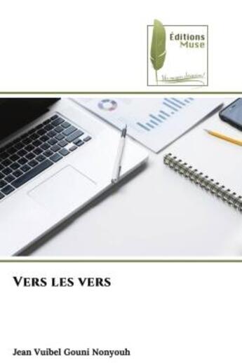 Couverture du livre « Vers les vers » de Nonyouh J V G. aux éditions Muse