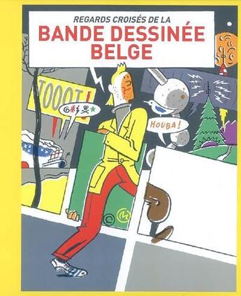 Couverture du livre « Regards croisés de la bande dessinée belge » de Collecitf aux éditions Snoeck Gent