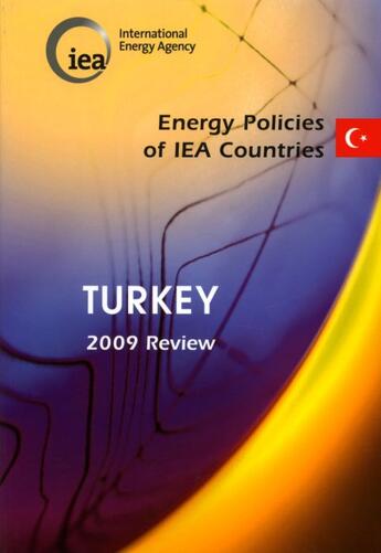 Couverture du livre « Energy policies of IEA countries : Turkey 2009 review » de  aux éditions Ocde