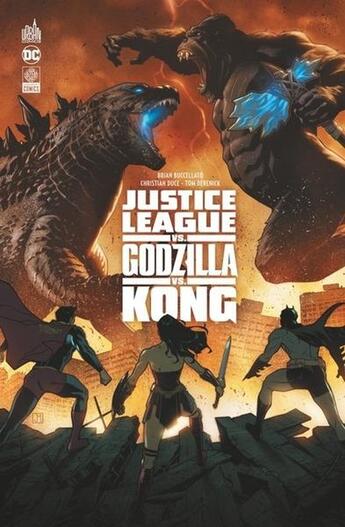 Couverture du livre « Justice League vs Godzilla vs Kong » de Brian Buccellato et Christian Duce aux éditions Urban Comics