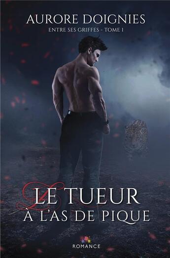 Couverture du livre « Entre ses griffes - t01 - le tueur a l'as de pique - entre ses griffes, t1 » de Aurore Doignies aux éditions Mxm Bookmark