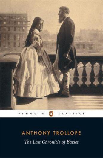 Couverture du livre « The Last Chronicle of Barset » de Anthony Trollope aux éditions Penguin Books Ltd Digital