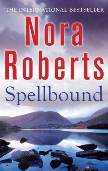 Couverture du livre « Spellbound » de Nora Roberts aux éditions Little Brown Book Group Digital