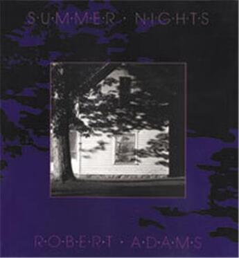 Couverture du livre « Robert adams summer nights » de Robert Adams aux éditions Aperture