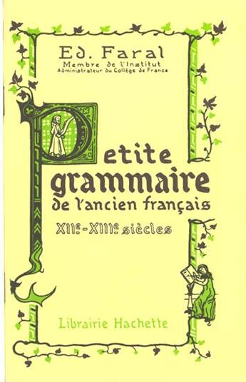 Couverture du livre « Petite Grammaire De L'Ancien Francais » de Edmond Faral aux éditions Hachette Education