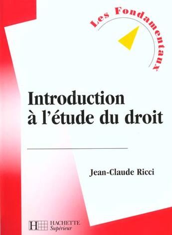 Couverture du livre « Introduction A L'Etude Du Droit » de Jean-Claude Ricci aux éditions Hachette Education