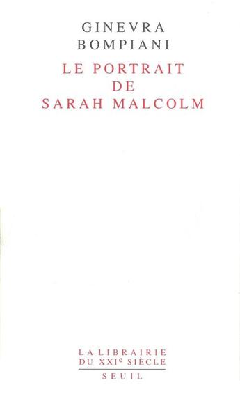 Couverture du livre « Le portrait de sarah malcolm » de Ginevra Bompiani aux éditions Seuil