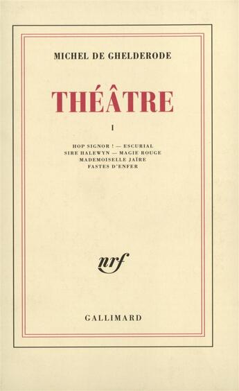 Couverture du livre « Theatre - vol01 » de Michel De Ghelderode aux éditions Gallimard