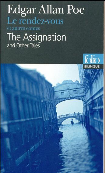 Couverture du livre « Le rendez-vous et autres contes ; the assignation and other tales » de Edgar Allan Poe aux éditions Folio