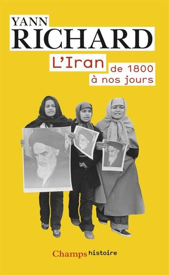 Couverture du livre « L'iran - de 1800 a nos jours » de Yann Richard aux éditions Flammarion